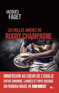 Image de LES BULLES AMÈRES DU RUGBY CHAMPAGNE