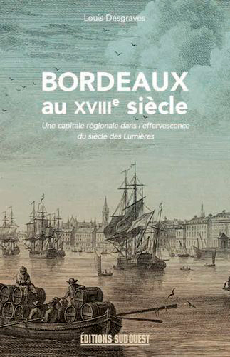 Picture of Bordeaux Au Xviiie Siècle