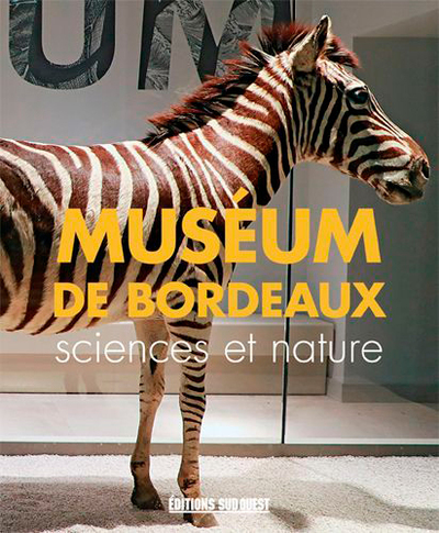 Image de Le Muséum Bordeaux Sciences Et Nature, Guide De Vi