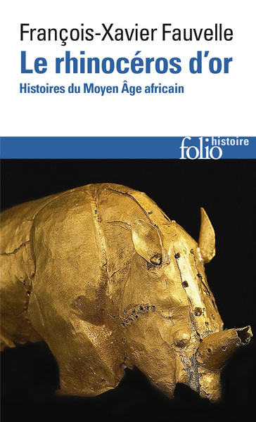 Image de Le rhinocéros d'or : histoires du Moyen Age africain