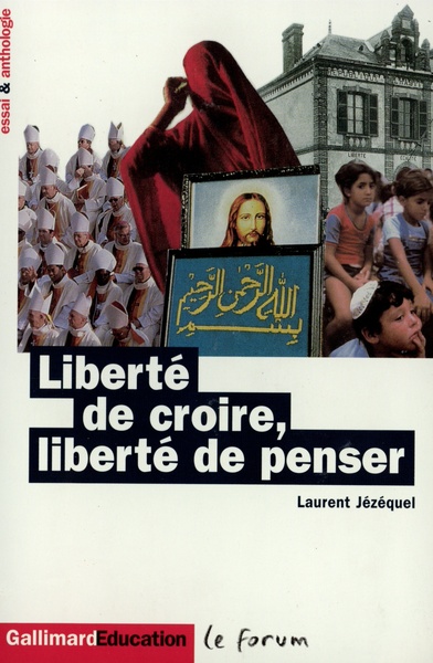 Image de Liberté de croire, liberté de penser