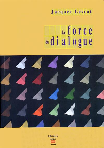 Image de LA FORCE DU DIALOGUE