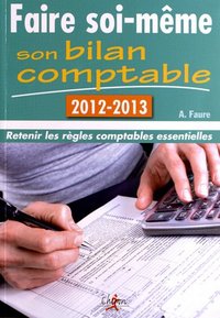 Picture of FAIRE SOI MEME SON BILAN COMPTABLE 2012