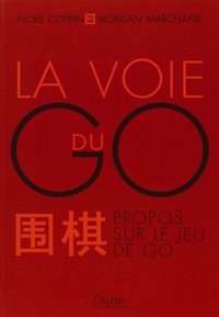 Picture of La voie du go - propos sur le jeu de go
