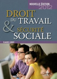 Image de Droit du travail et sécurité sociale - le droit social en 300 questions-réponses
