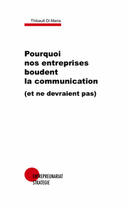 Image de Pourquoi nos entreprises boudent la communication (et ne devraient pas)