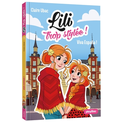 Image de Lili trop stylée ! - Viva Espana ! - Tome 11
