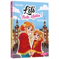 Image de Lili trop stylée ! - Viva Espana ! - Tome 11