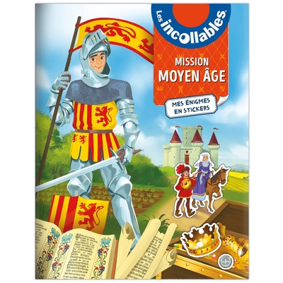 Picture of Les Incollables - Mission Moyen Âge - Mes énigmes en stickers