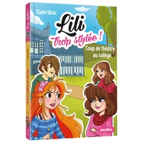 Image de LILI TROP STYLEE ! - COUP DE THÉÂTRE AU COLLÈGE - TOME 17