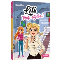 Image de Lili trop stylée ! - La vengeance de madame Chignon - Tome 16