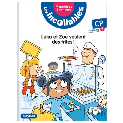 Picture of Les incollables - Premières lectures - Tome 6 - Luka et Zoé veulent des frites ! - niv. 1