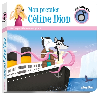 Picture of Livre musical - Mon premier Céline Dion