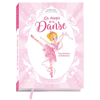 Picture of Une, deux, trois Danseuses - La magie de la danse - 5 histoires de ballerines