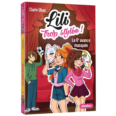 Image de Lili trop stylée ! - La 6eme avance masquée - Tome 8