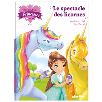 Image de Une, deux, trois Princesses - Le spectacle des licornes - Tome 7