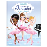 Image de Une, deux, trois Danseuses - Le tutu a disparu ! - Tome 1