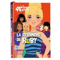 Image de Kinra Girls - La Revanche de Ruby - Tome 22