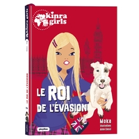 Image de Kinra Girls - Destination Mystère - Le roi de l'évasion - Tome 7