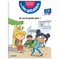 Image de Les incollables - Premières lectures - Tome 3 - Je ne te parle plus ! - niv.1