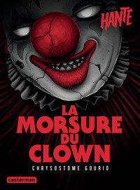 Image de Hanté - La morsure du clown