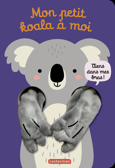 Image de Viens dans mes bras ! - Viens dans mes bras - Mon petit koala à moi