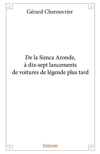 Picture of De la Simca Aronde, à dix-sept lancements de voitures de légende plus tard