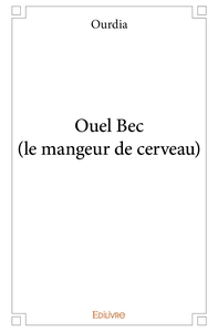 Picture of Ouel Bec (le mangeur de cerveau)