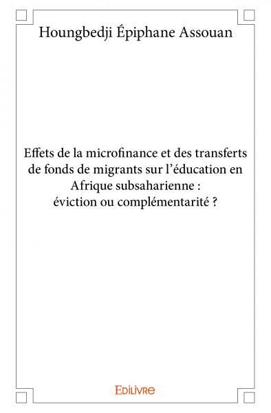 Image de Effets de la microfinance et des transferts de fonds de migrants sur l'éducation en afrique subsaharienne : éviction ou complémentarité ?