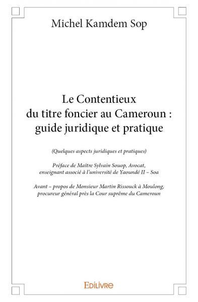 Image de Le contentieux du titre foncier au cameroun : guide juridique et pratique