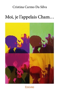 Picture of Moi, je l'appelais Cham...