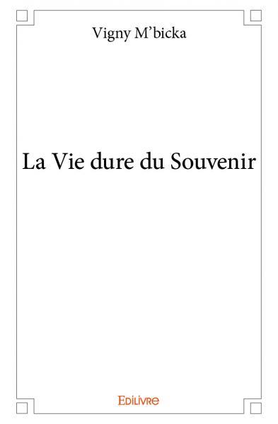 Image de La vie dure du souvenir