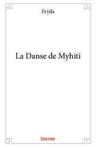 Picture of La danse de myhiti