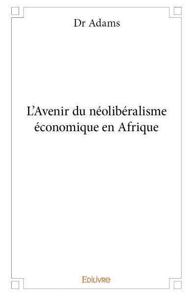 Image de L'avenir du néolibéralisme économique en afrique