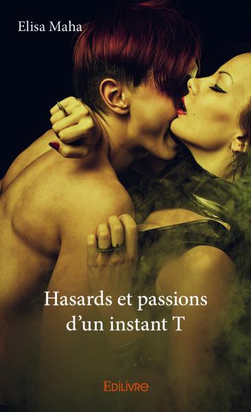 Picture of Hasards et passions d’un instant t