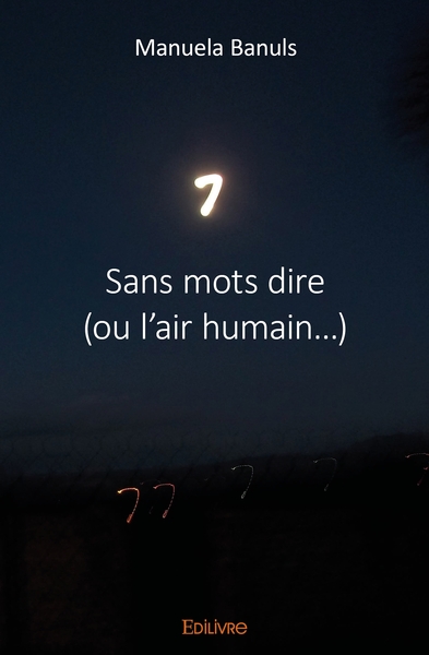 Picture of Sans mots dire (ou l'air humain...)