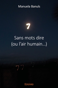 Picture of Sans mots dire (ou l'air humain...)