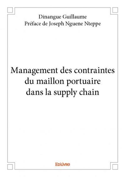Image de Management des contraintes du maillon portuaire dans la supply chain