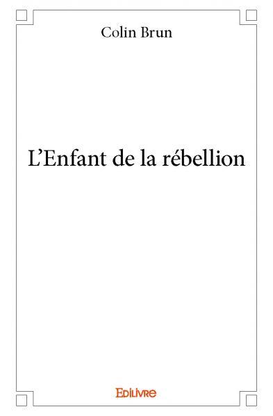 Image de L’enfant de la rébellion