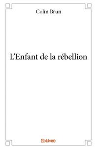 Image de L’enfant de la rébellion