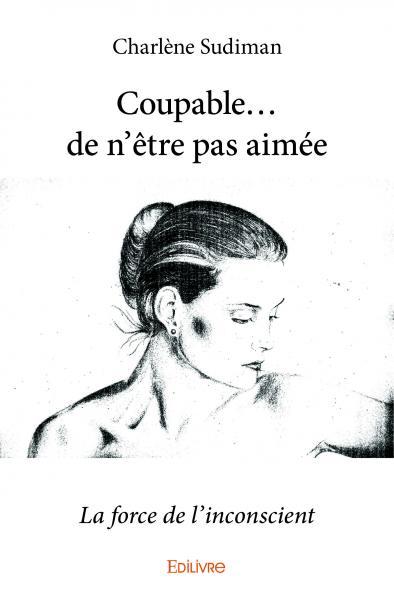 Picture of Coupable...de n'être pas aimée