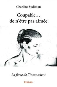 Picture of Coupable...de n'être pas aimée