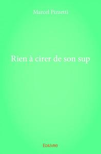 Picture of Rien à cirer de son sup