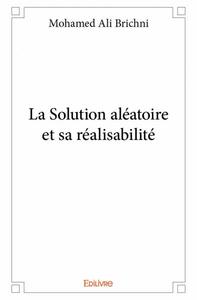 Image de La solution aléatoire et sa réalisabilité