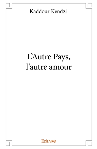 Image de L'Autre Pays, l'autre amour