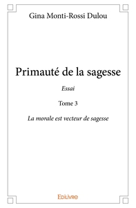 Picture of Primauté de la sagesse - Tome 3