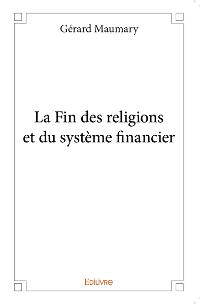 Picture of La Fin des religions et du système financier