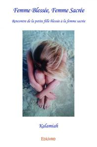 Picture of Femme blessée, femme sacrée