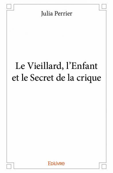 Image de Le vieillard, l’enfant et le secret de la crique