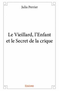 Image de Le vieillard, l’enfant et le secret de la crique